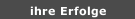 ihre Erfolge